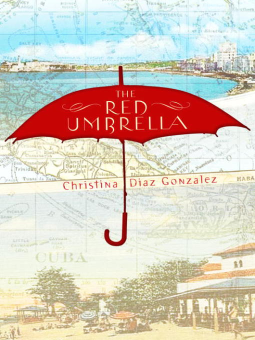 Title details for The Red Umbrella by Christina Diaz Gonzalez - Wait list